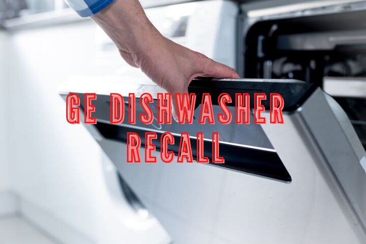ge dishwasher recall list all models and dates