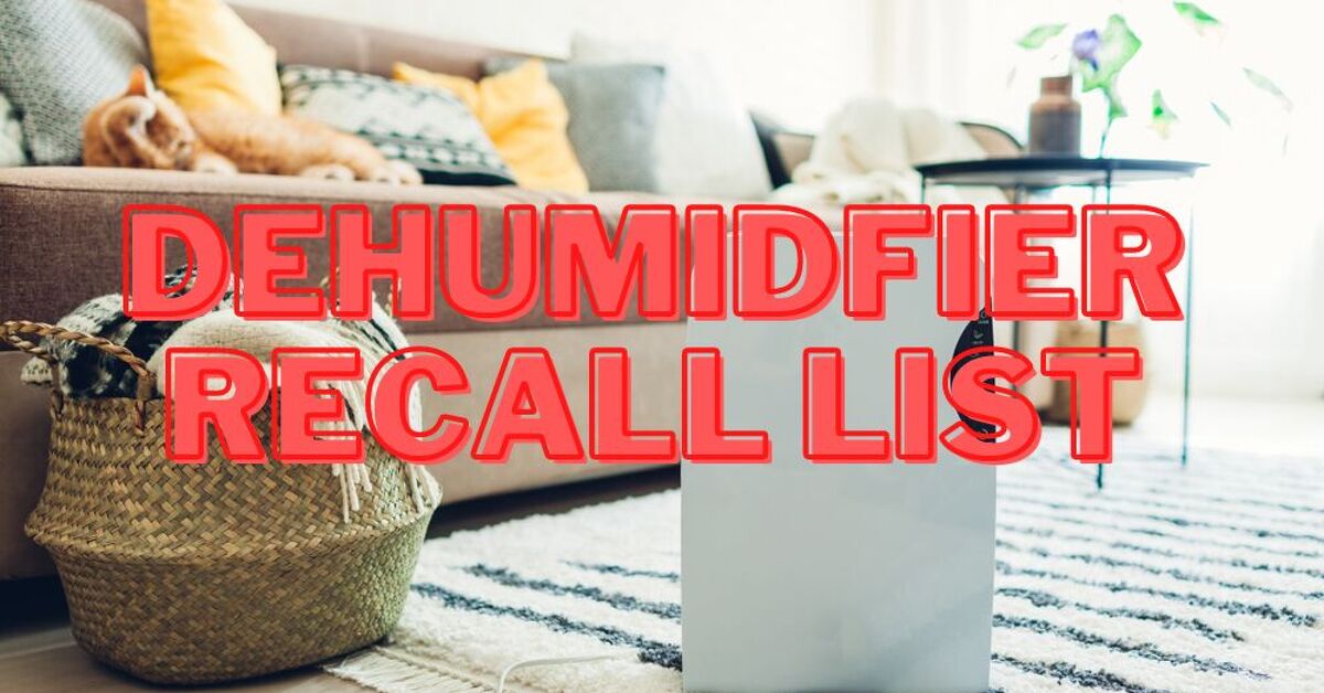 Dehumidifier Recall List (All Brands, Dates, and Models) | Upgradedhome.com