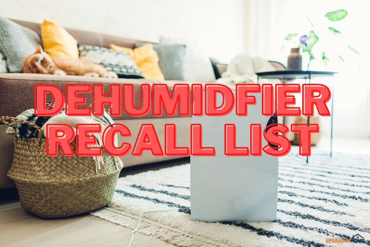 Dehumidifier Recall List (All Brands, Dates, and Models) | Upgradedhome.com